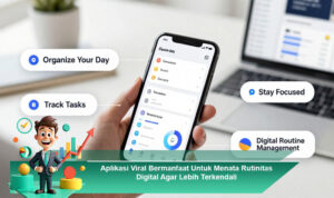 Aplikasi-Viral-Bermanfaat-Untuk-Menata-Rutinitas-Digital-Agar-Lebih-Terkendali