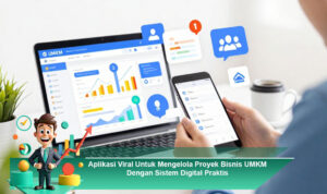 Aplikasi-Viral-Untuk-Mengelola-Proyek-Bisnis-UMKM-Dengan-Sistem-Digital-Praktis