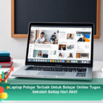 Laptop-Pelajar-Terbaik-Untuk-Belajar-Online-Tugas-Sekolah-Setiap-Hari-Aktif