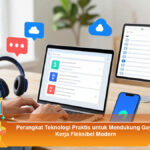 Perangkat-Teknologi-Praktis-untuk-Mendukung-Gaya-Kerja-Fleksibel-Modern