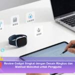 Review-Gadget-Singkat-dengan-Desain-Ringkas-dan-Manfaat-Maksimal-untuk-Pengguna