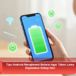 Tips-Android-Menghemat-Baterai-Agar-Tahan-Lama-Digunakan-Setiap-Hari