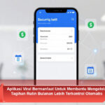 Aplikasi-Viral-Bermanfaat-Untuk-Membantu-Mengelola-Tagihan-Rutin-Bulanan-Lebih-Terkontrol-Otomatis