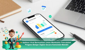 Aplikasi-Viral-Bermanfaat-Untuk-Membantu-Pencatatan-Progres-Belajar-Digital-Secara-Konsisten-Mandiri