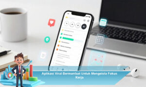 Aplikasi-Viral-Bermanfaat-Untuk-Mengelola-Fokus-Kerja