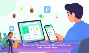 Aplikasi-Viral-Bermanfaat-Yang-Membantu-Mengatur-Waktu-Istirahat-Kerja