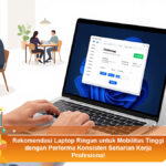 Rekomendasi-Laptop-Ringan-untuk-Mobilitas-Tinggi-dengan-Performa-Konsisten-Seharian-Kerja-Profesional (1)