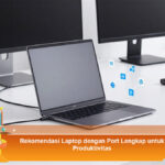 Rekomendasi-Laptop-dengan-Port-Lengkap-untuk-Produktivitas
