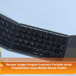 Review-Gadget-Singkat-Keyboard-Portable-untuk-Produktivitas-Kerja-Mobile-Harian-Praktis