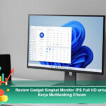 Review-Gadget-Singkat-Monitor-IPS-Full-HD-untuk-Kerja-Multitasking-Efisien