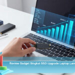 Review-Gadget-Singkat-SSD-Upgrade-Laptop-Lama