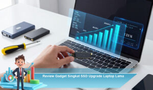 Review-Gadget-Singkat-SSD-Upgrade-Laptop-Lama